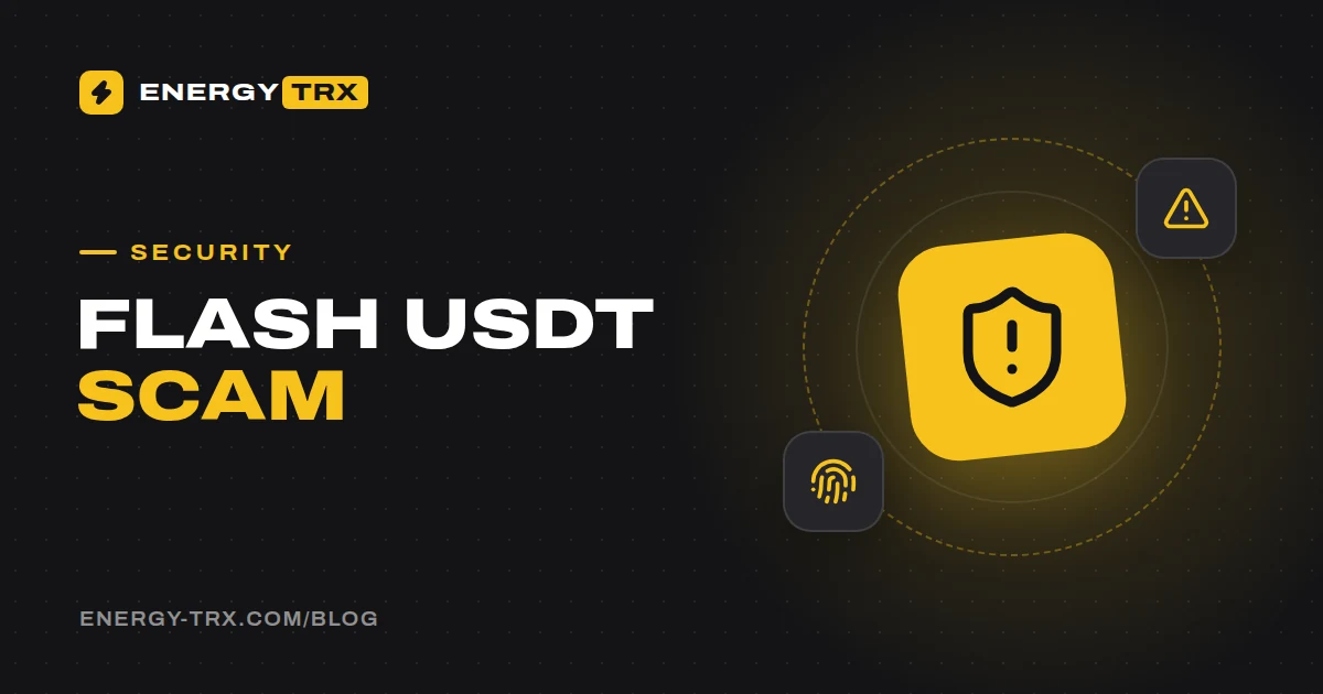 Flash USDT Scam and Fake Payments on TRON: How Sellers Spot Them