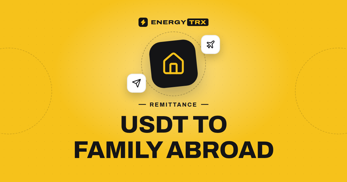 Send USDT Abroad to Family: A Low-Cost Remittance Setup on TRON