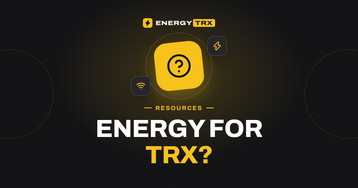 Do You Need Energy to Send TRX? What Each TRON Transaction Uses
