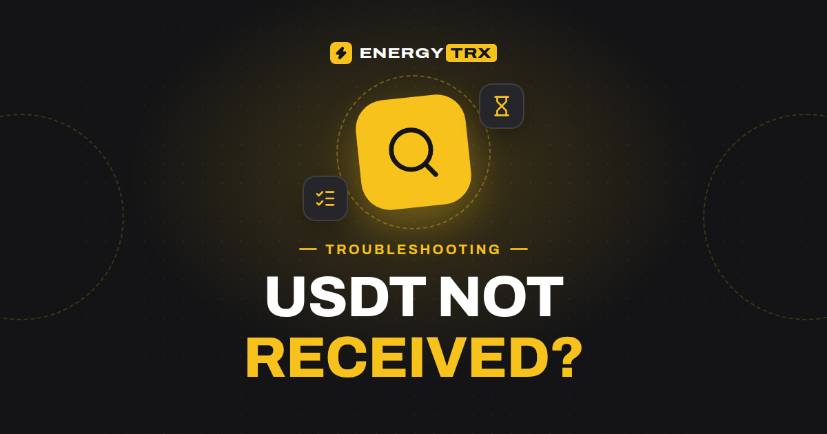 USDT TRC-20 Not Received? A Step-by-Step Troubleshooting Checklist
